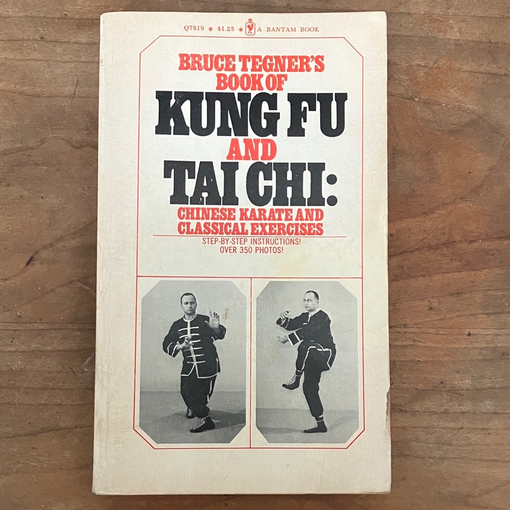 Bruce Tegner's Book of Kung Fu and Tai Chi - softcover paperback - vintage 1973